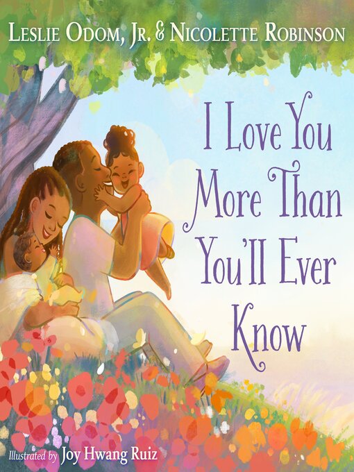 Title details for I Love You More Than You'll Ever Know by Leslie Odom, Jr. - Available